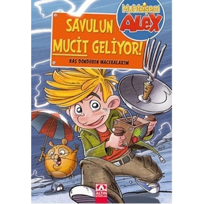 Muhteşem Alex Savulun Mucit Geliyor! -  Kolektif  - Altın Kitaplar Yayın Evi