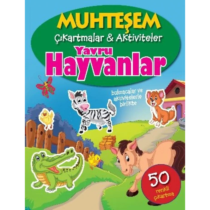 Muhteşem Çıkartmalar ile Aktiviteler : Yavru Hayvanlar - Parıltı Yayınları