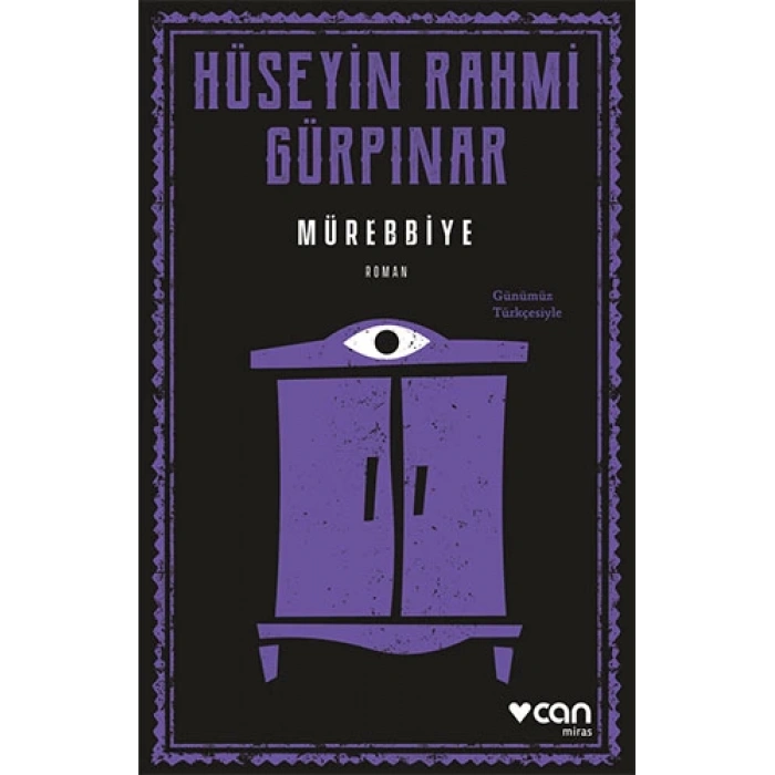 Mürebbiye (Günümüz Türkçesiyle) - Hüseyin Rahmi Gürpınar - Can Yayınları