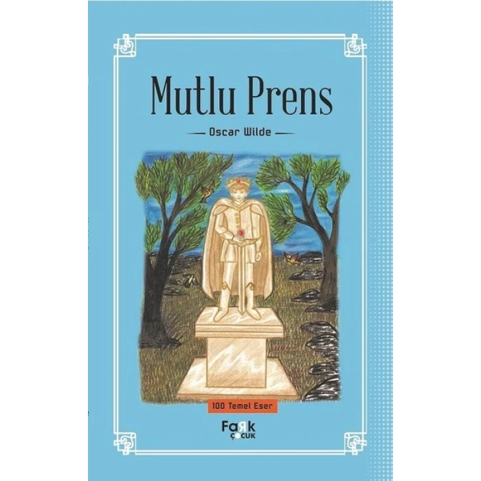 Mutlu Prens -  Oscar Wilde - Fark Çocuk Yayınları