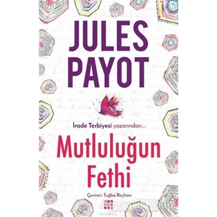 MUTLULUĞUN FETHİ - JULES PAYOT - DOKUZ YAYINLARI