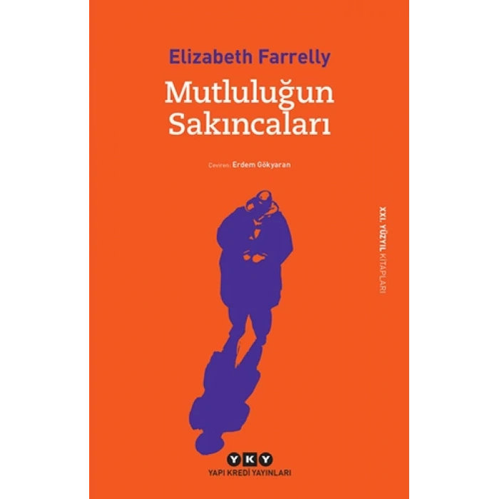 Mutluluğun Sakıncaları - Elizabeth Farrelly - Yapı Kredi Yayınları
