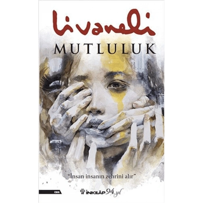 Mutluluk - Zülfü Livaneli - İnkılap Yayınları