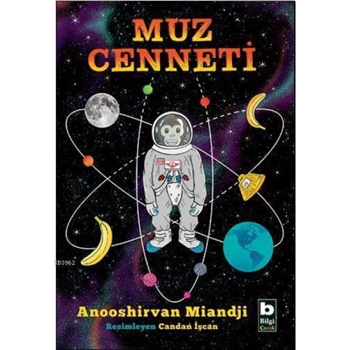 Muz Cenneti - Anooshirvan Miandji - Bilgi Yayınları