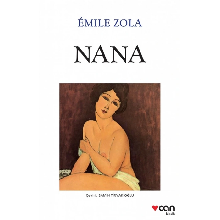 NANA(BEYAZ KAPAK) - EMİLE ZOLA - CAN YAYINLARI