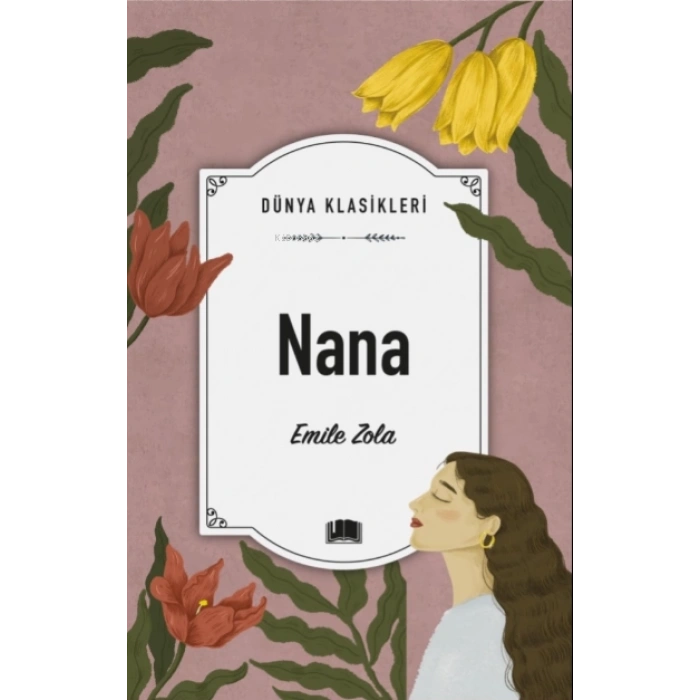 Nana (Klasik) - Emile Zola - Ema Yayınları
