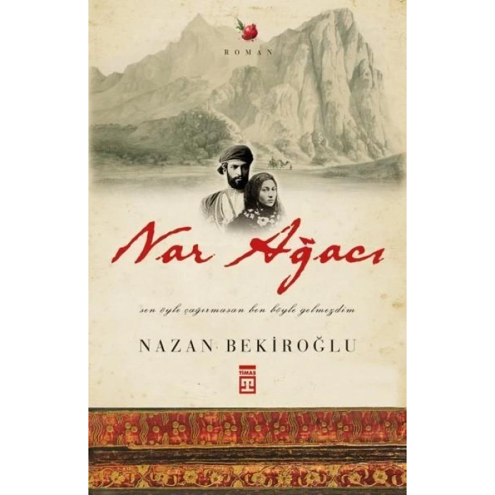Nar Ağacı - Nazan Bekiroğlu - Timaş Yayınları