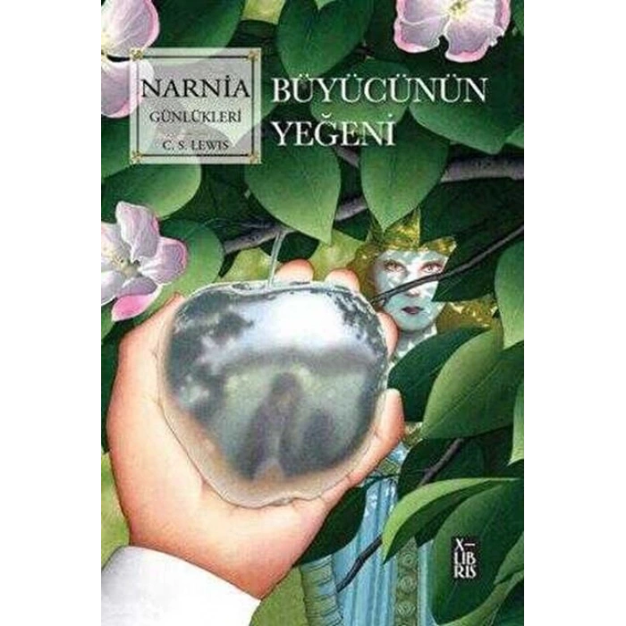Narnia Günlükleri 1 - Büyücünün Yeğeni - C.S. Lewis - Xlibris Yayınları