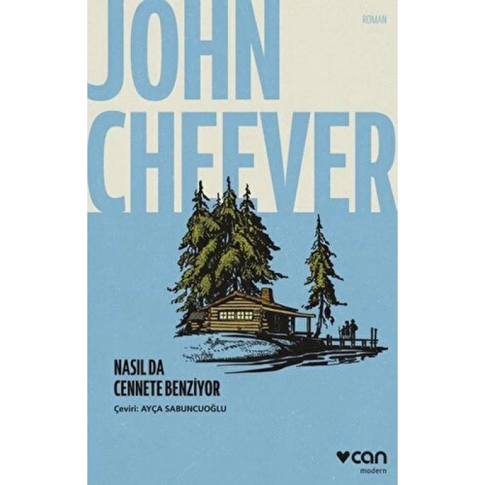Nasıl da Cennete Benziyor - John Cheever - Can Yayınları