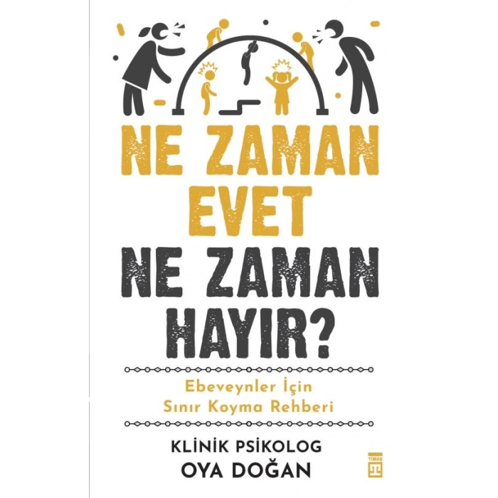 Ne Zaman Evet Ne Zaman Hayır-Oya Doğan-Timaş Yayınları