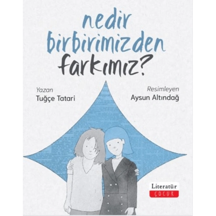 NEDİR BİRBİRİMİZDEN FARKIMIZ