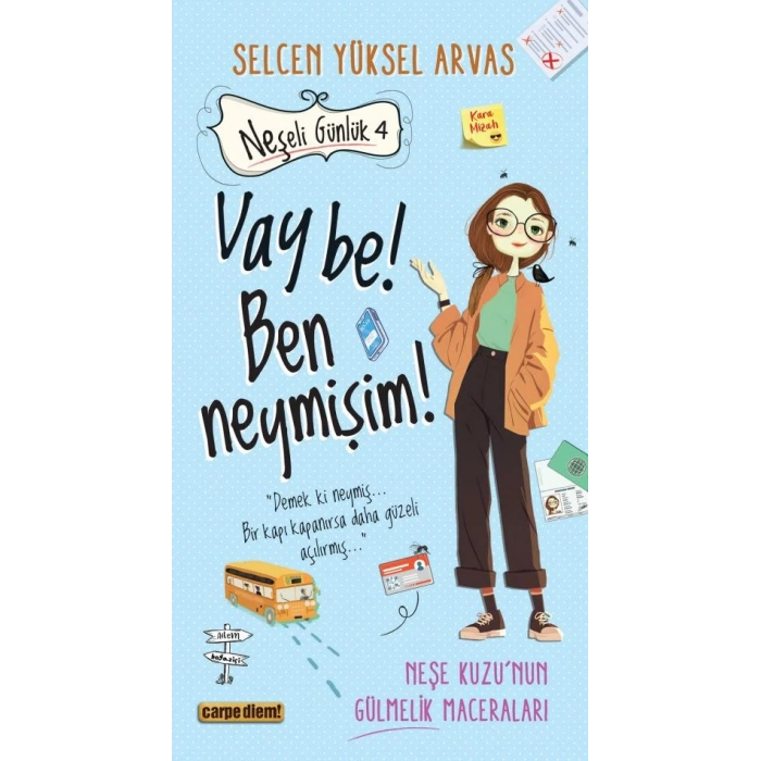 Neşeli Günlük 4 Vay Be Ben Neymişim-Selcen Yüksel Arvas-Carpediem