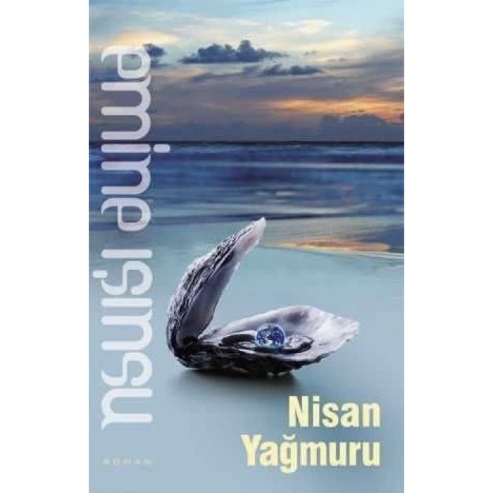 Nisan Yağmuru - Emine Işınsu - Bilge Kültür Sanat Yayınları