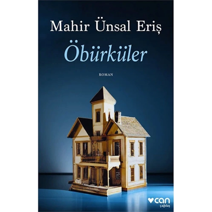 Öbürküler - Mahir Ünsal Eriş - Can Yayınları
