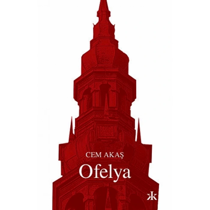 Ofelya - Cem Akaş - Kafka Yayınları