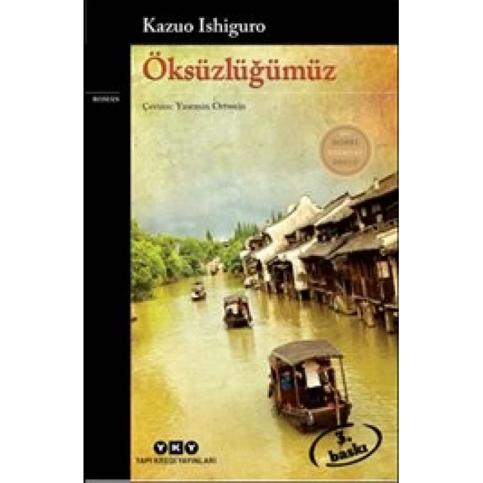 Öksüzlüğümüz -  Kazuo Ishiguro - Yapı Kredi Yayınları