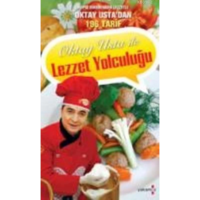 Oktay Usta’yla Lezzet Yolculuğu-Yakamoz Yayınevi-Oktay Aymelek