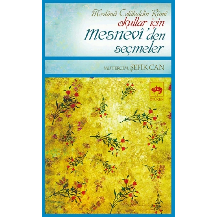 Okullar İçin Meneviden Seçmeler - Şefik Can - Ötüken Neşriyat Yayınları