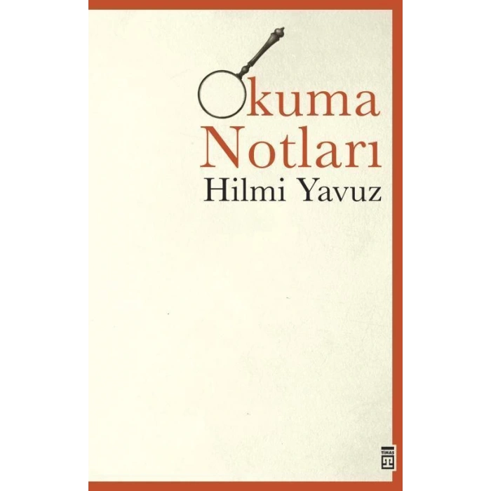 Okuma Notları - Hilmi Yavuz - Timaş Yayınları