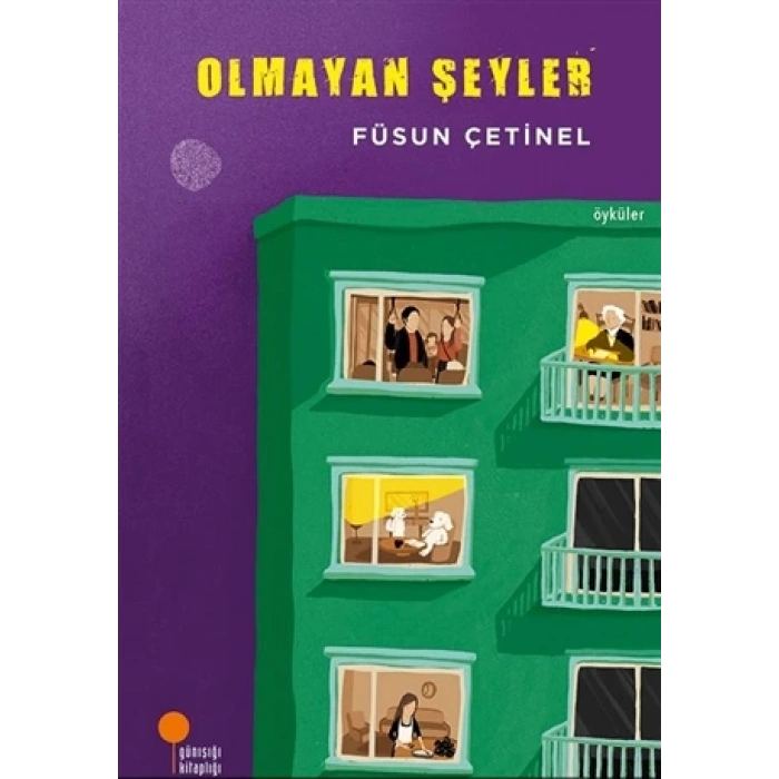 Olmayan Şeyler - Füsun Çetinel - Günışığı Yayınları