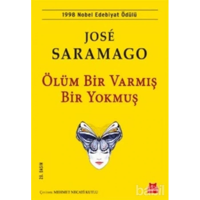 Ölüm Bir Varmış Bir Yokmuş - Jose Saramago - Kırmızı Kedi Yayınları