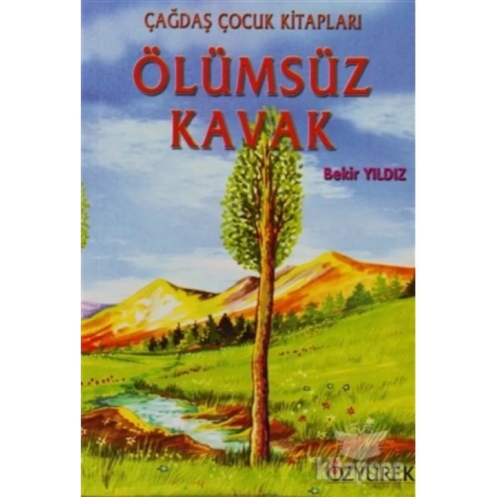 Ölümsüz Kavak-Bekir Yıldız-Özyürek Yayınları