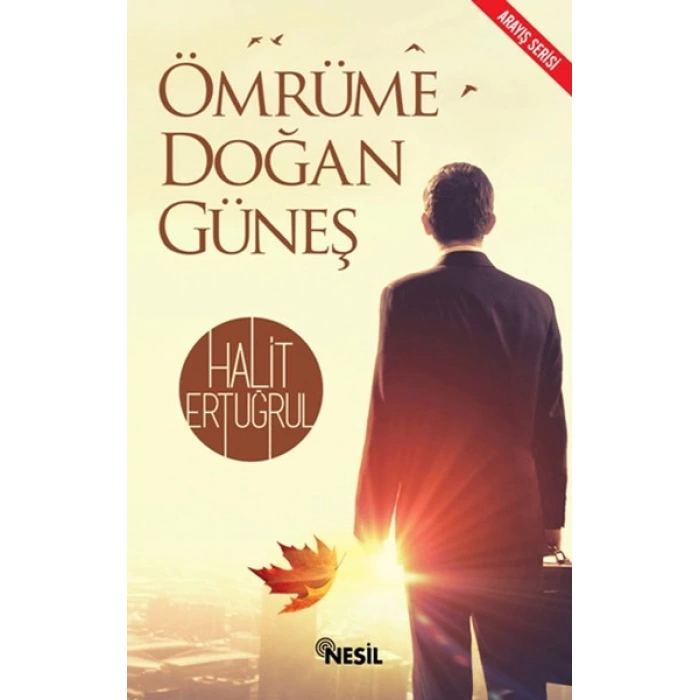ÖMRÜME DOĞAN GÜNEŞ - HALİT ERTUĞRUL - NESİL YAYINLARI