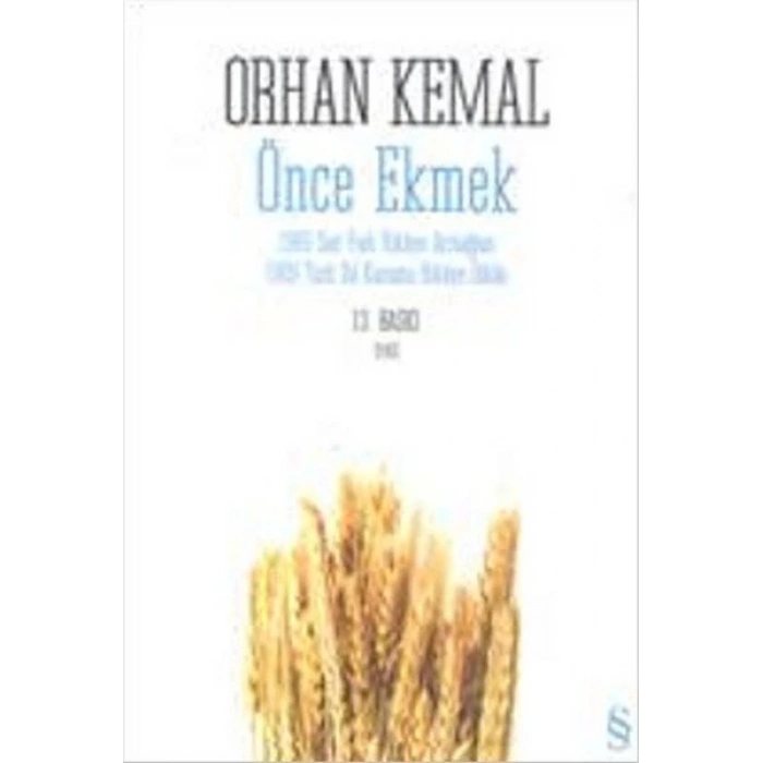 Önce Ekmek - Orhan Kemal - Everest Yayınları