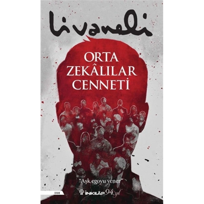 Orta Zekalılar Cenneti - Zülfü Livaneli - İnkılap Yayınları