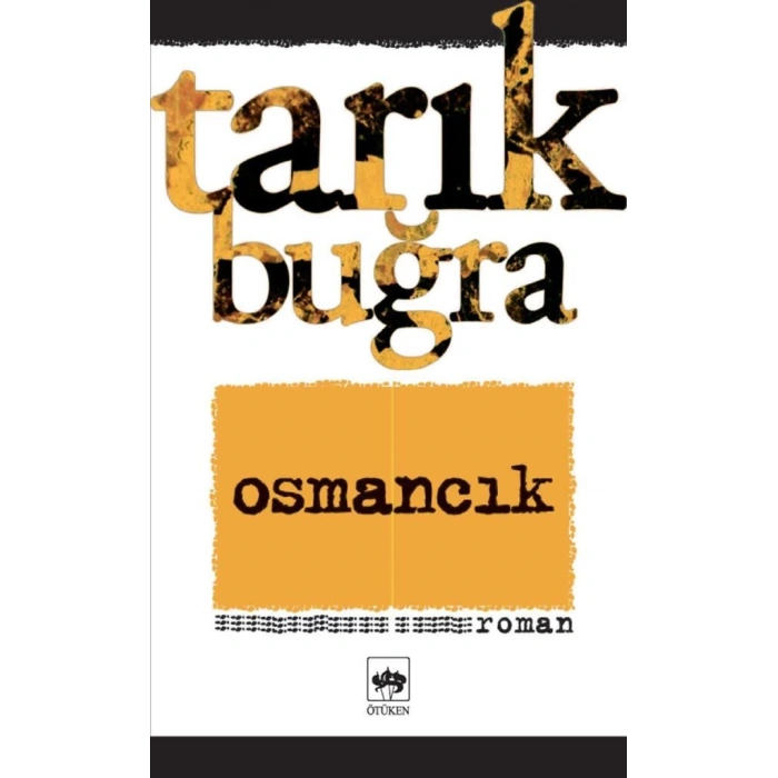 Osmancık - Tarık Buğra - Ötüken Neşriyat