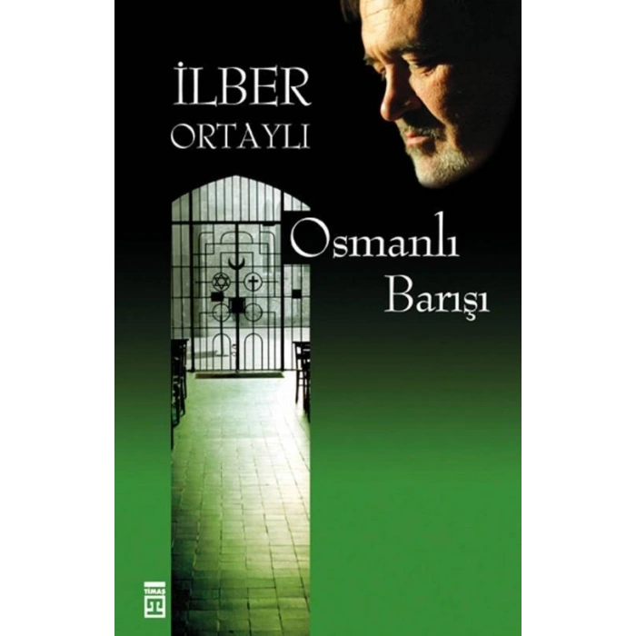 Osmanlı Barışı - İlber Ortaylı - Timaş Yayınları