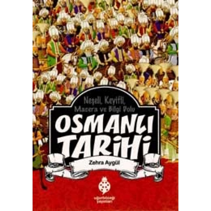 Osmanlı Tarihi Seti - Zehra Aydüz - Uğurböceği Yayınları