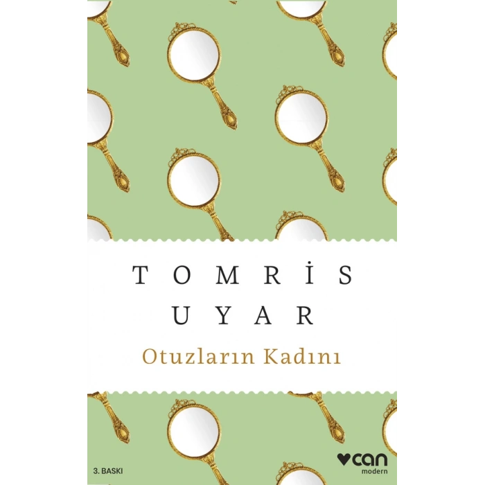 Otuzların Kadını-Tomris Uyar-Can Yayınları