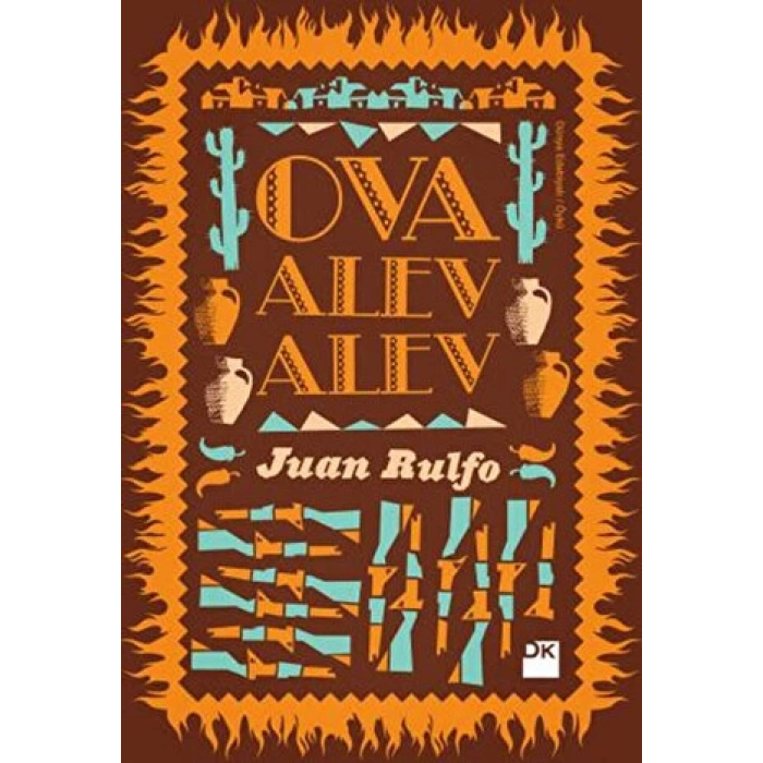 Ova Alev Alev - Juan Rulfo - Doğan Kitap