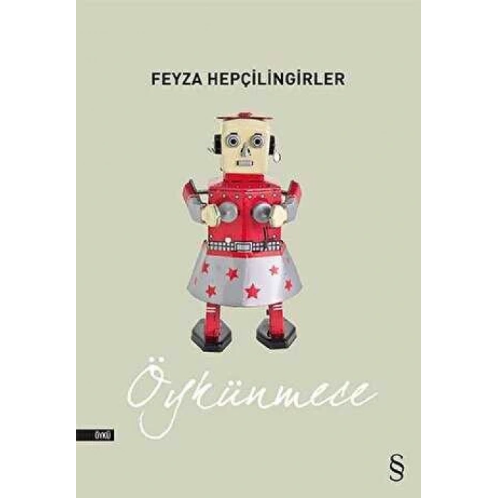 Öykünmece - Feyza Hepçilingirler - Everest Yayınları