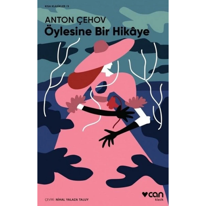 ÖYLESİNE BİR HİKAYE-ANTON ÇEHOV-CAN YAYINLARI