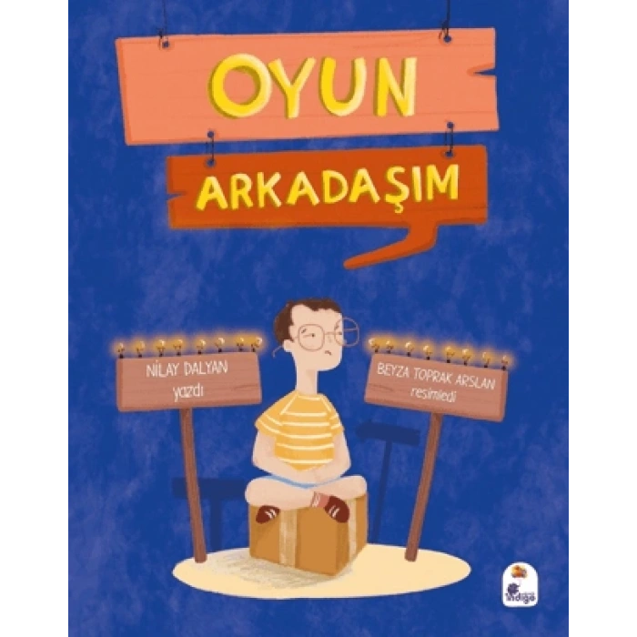 Oyun Arkadaşım-Nilay Dalyan-İndigo Çocuk