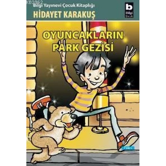 OYUNCAKLARIN PARK GEZİSİ-HİDAYET KARAKUŞ-BİLGİ YAYINLARI