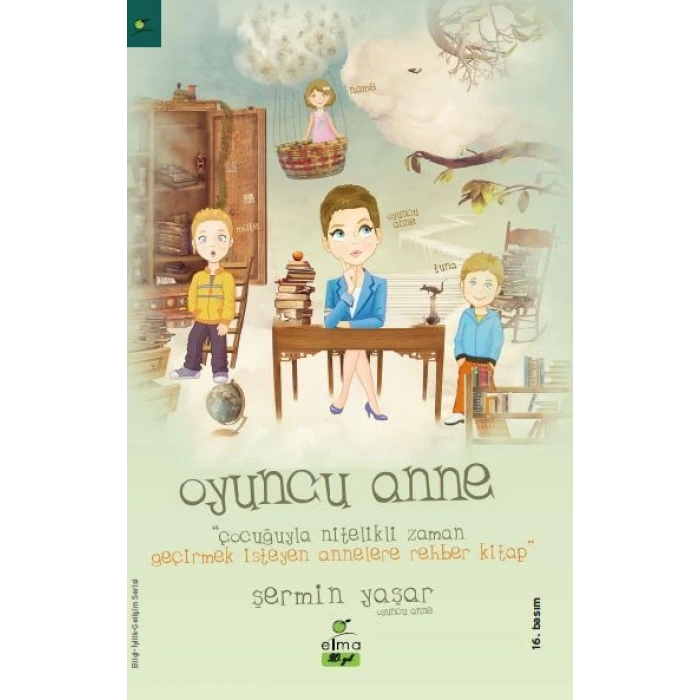 Oyuncu Anne -Şermin Çarkacı - Elma Yayınları