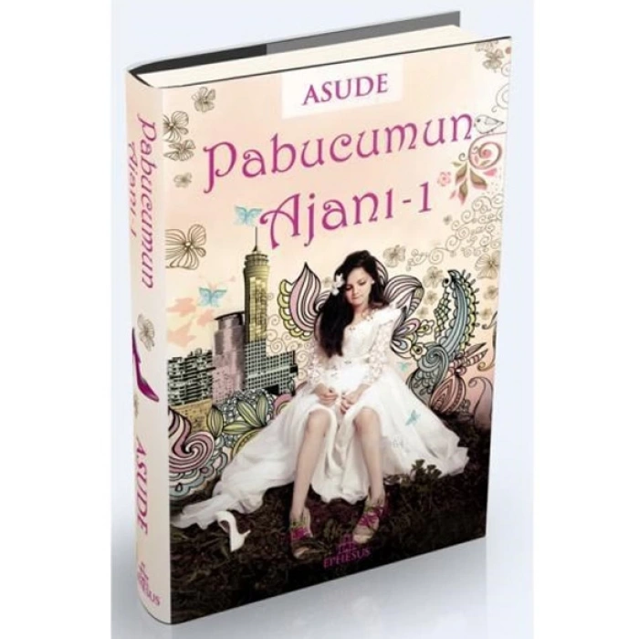 Pabucumun Ajanı 1(Ciltli) - Asude - Ephesus Yayınları