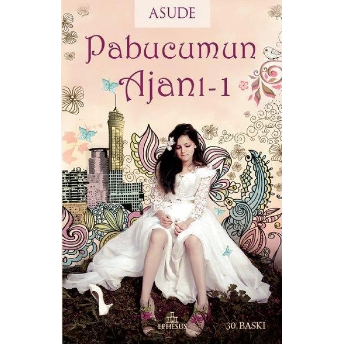 Pabucumun Ajanı 1(Ciltsiz) - Asude - Ephesus Yayınları