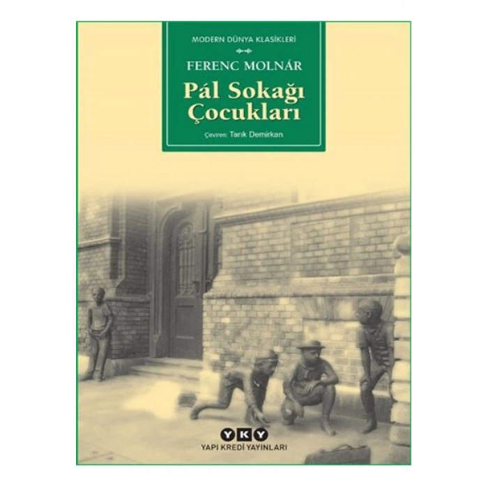 Pal Sokağı Çocukları - Ferenc Molnar - Yapı Kredi Yayınları