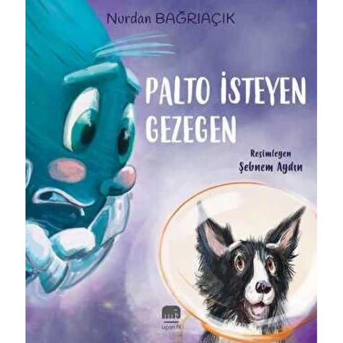 Palto İsteyen Gezegen-Nurdan Bağrıaçık-Uçanfil Yayınları