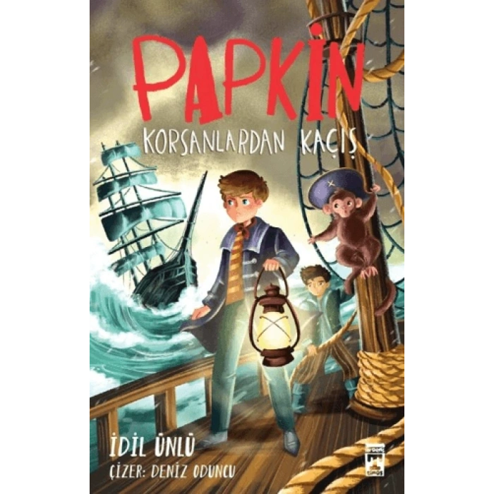 Papkin Korsanlardan Kaçış - İdil Ünlü - Genç Timaş Yayınları