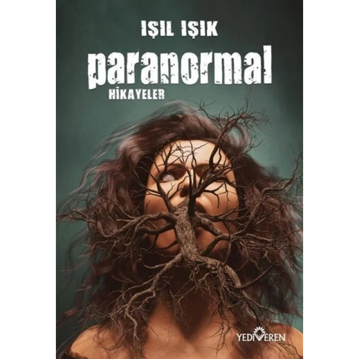 Paranormal Hikayeler - Işıl Işık - Yediveren Yayınları