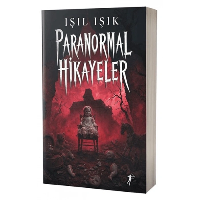 Paranormal Hikâyeler 1-Işıl Işık- Artemis Yayınları