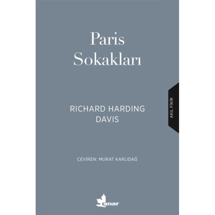 PARİS SOKAKLARI - R.HARDİNG DAVİS - ÇINAR YAYINLARI