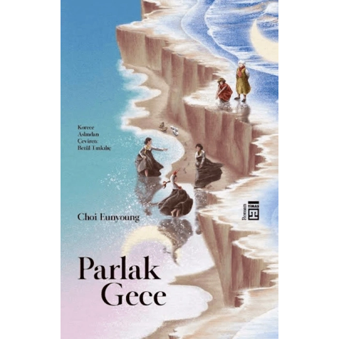 Parlak Gece-Choi Eunyoung-Timaş Yayınları