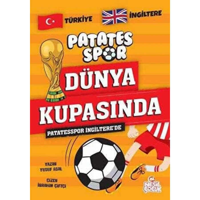 Patates Spor İngilterede - Yusuf Asal - Nesil Çocuk Yayınları