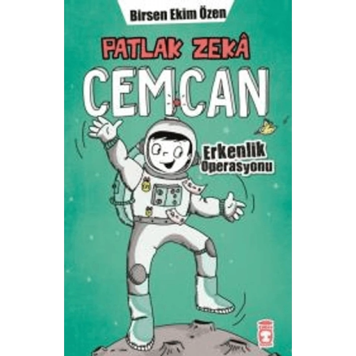 Patlak Zeka Cemcan Erkenlik Operasyonu - Birsen Ekim Özen - Timaş Çocuk